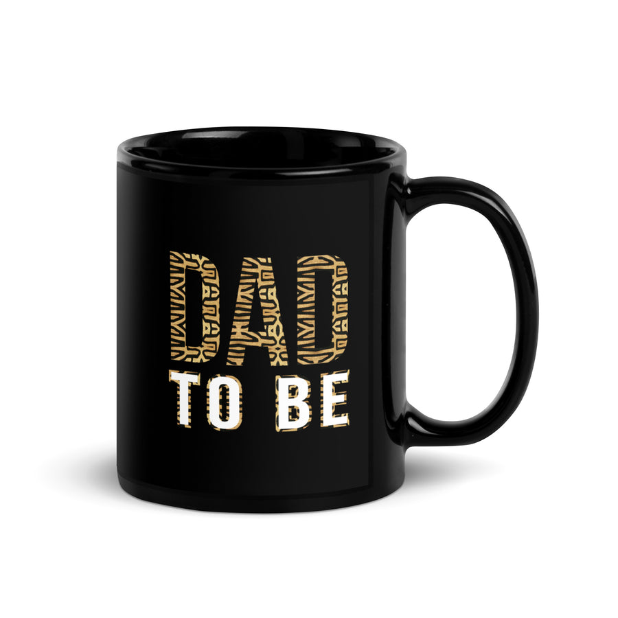 Dad to Be Glossy Ceramic Coffee/Tea Mug II (Black, 11 Ounces, Right Handle)