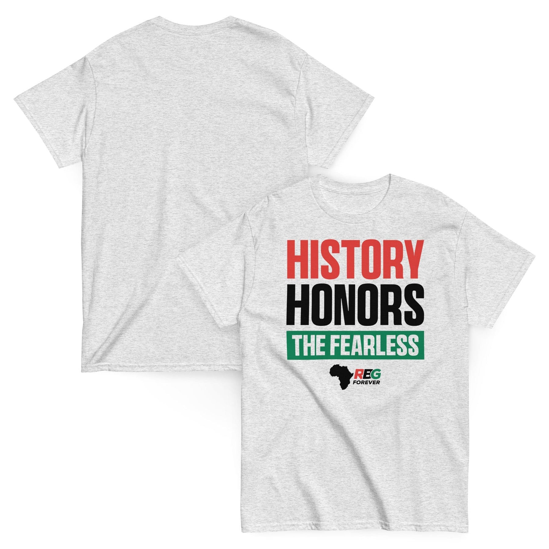 5 of 27: History Honors the Fearless Unisex Short Sleeve T-Shirt (Ash, Front and Back)