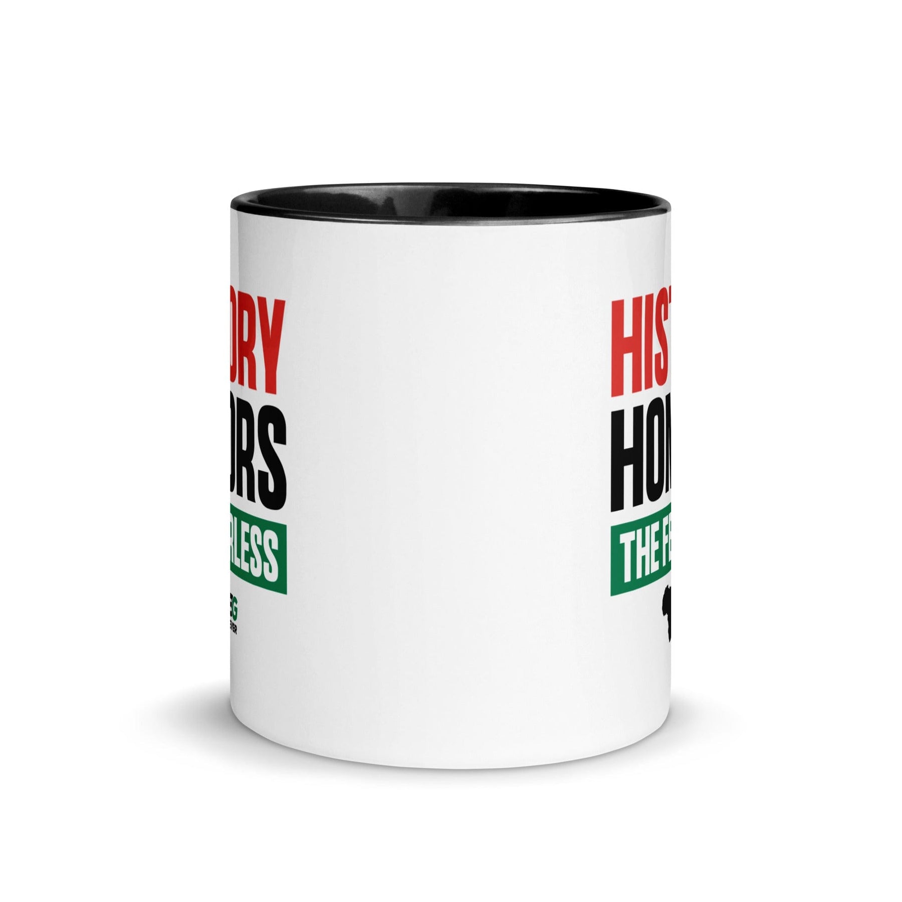 4 of 6: History Honors the Fearless Ceramic Coffee/Tea Mug by RBG Forever (11 ounce, Front)