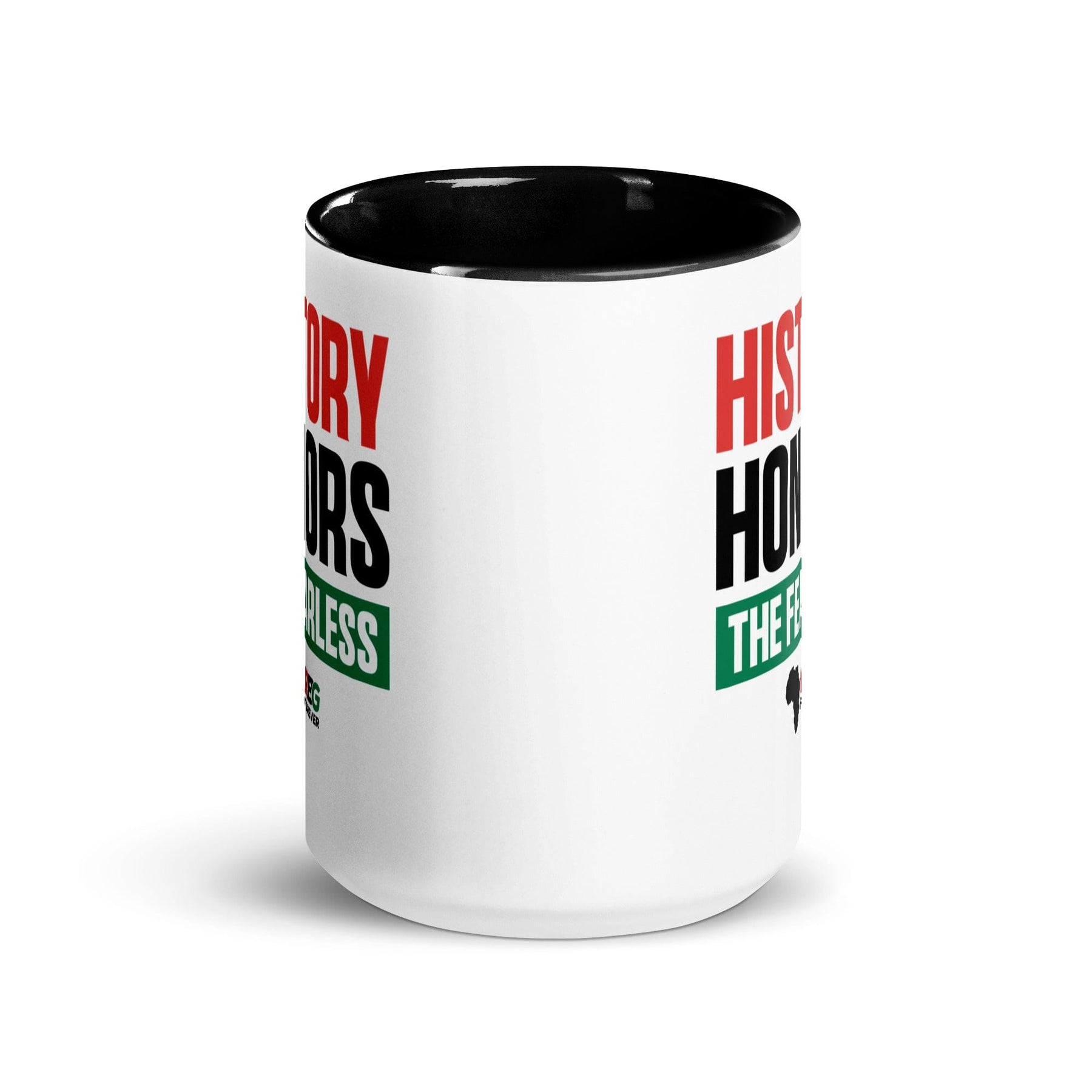 5 of 6: History Honors the Fearless Ceramic Coffee/Tea Mug by RBG Forever (15 ounce, Front)