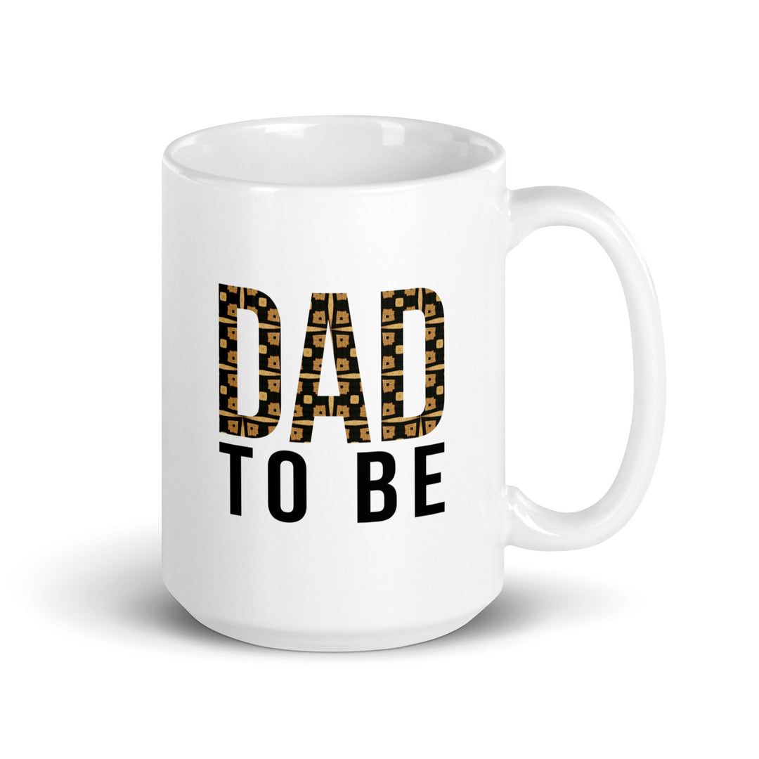 Dad to Be Glossy Ceramic Coffe/Tea Mug (15 Ounce, White, Right Handle)