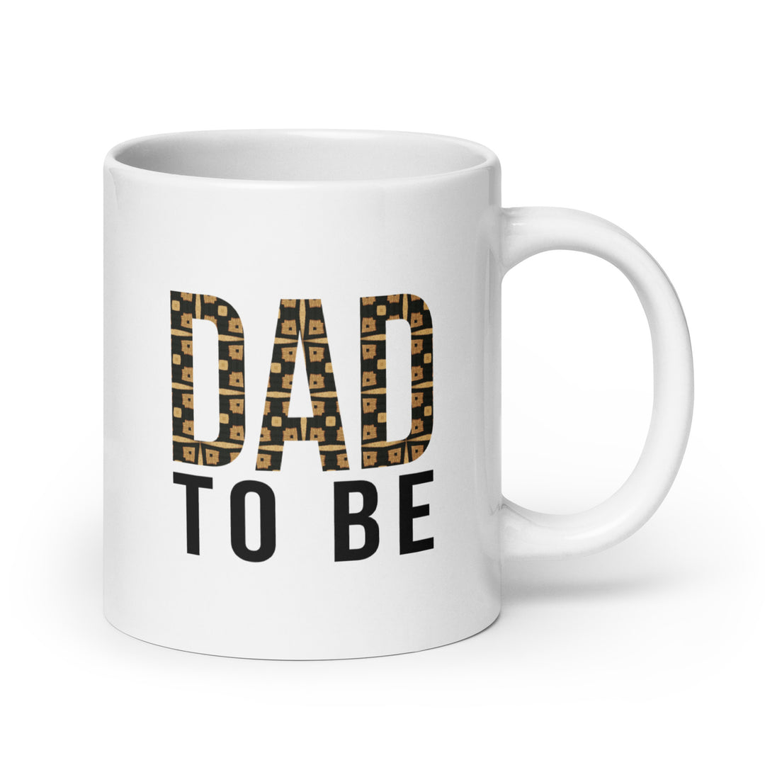 Dad to Be Glossy Ceramic Coffe/Tea Mug (20 Ounce, White, Right Handle)