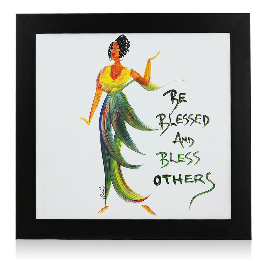 Be Blessed and Bless Others by Cidne Wallace