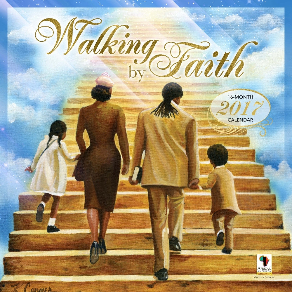 Walking by Faith: 2017 African American Wall Calendar (Front)