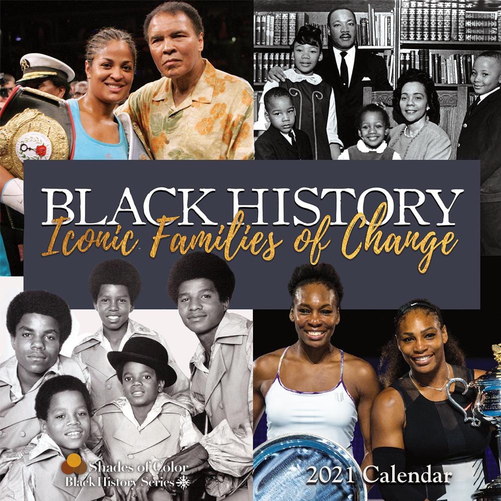1 of 4: Iconic Families of Change: 2021 Black History Calendar