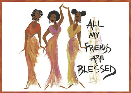 All My Friends Are Blessed Magnet by Cidne Wallace