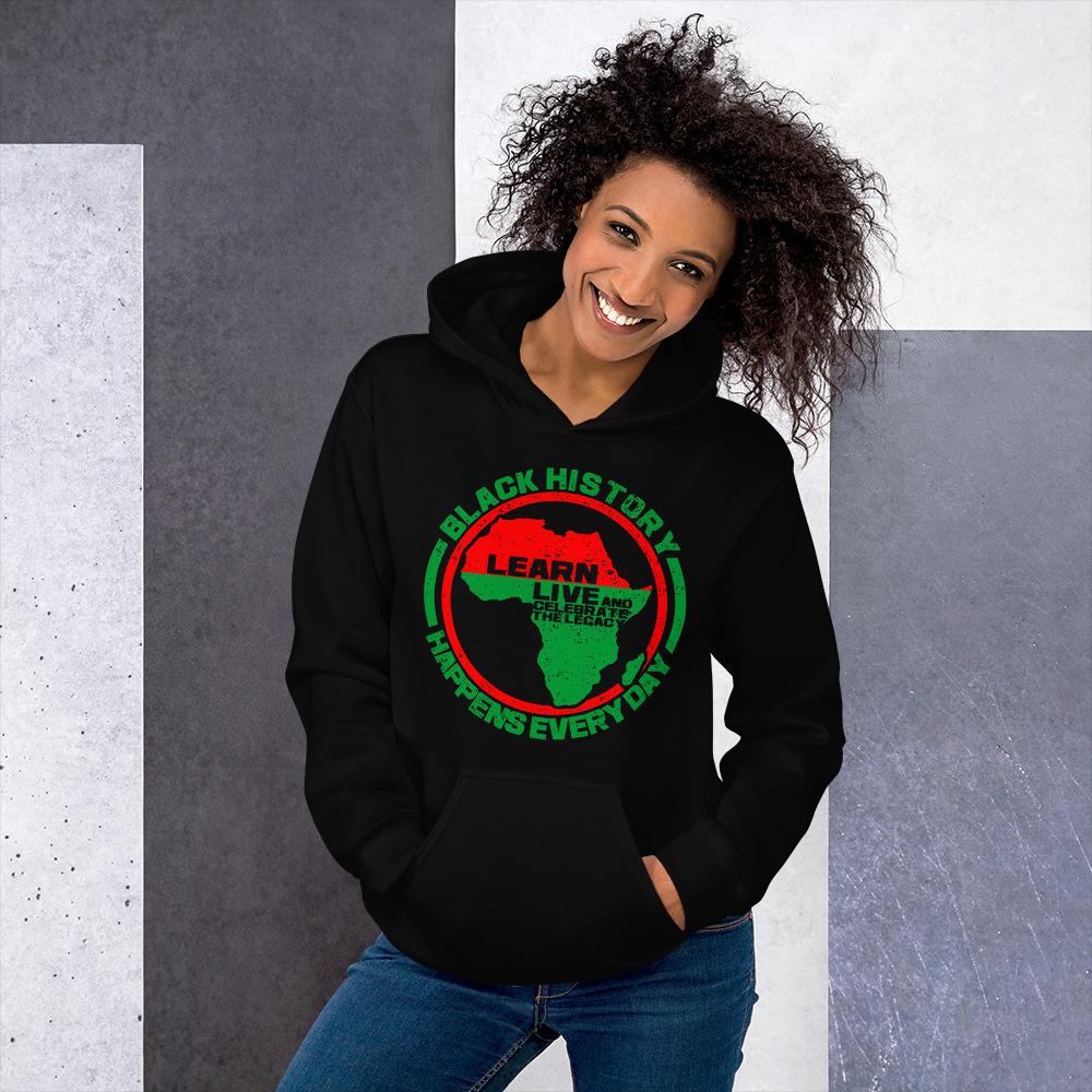 4 of 16: Black History Happens Everyday Unisex Hooded Sweatshirt (Black)