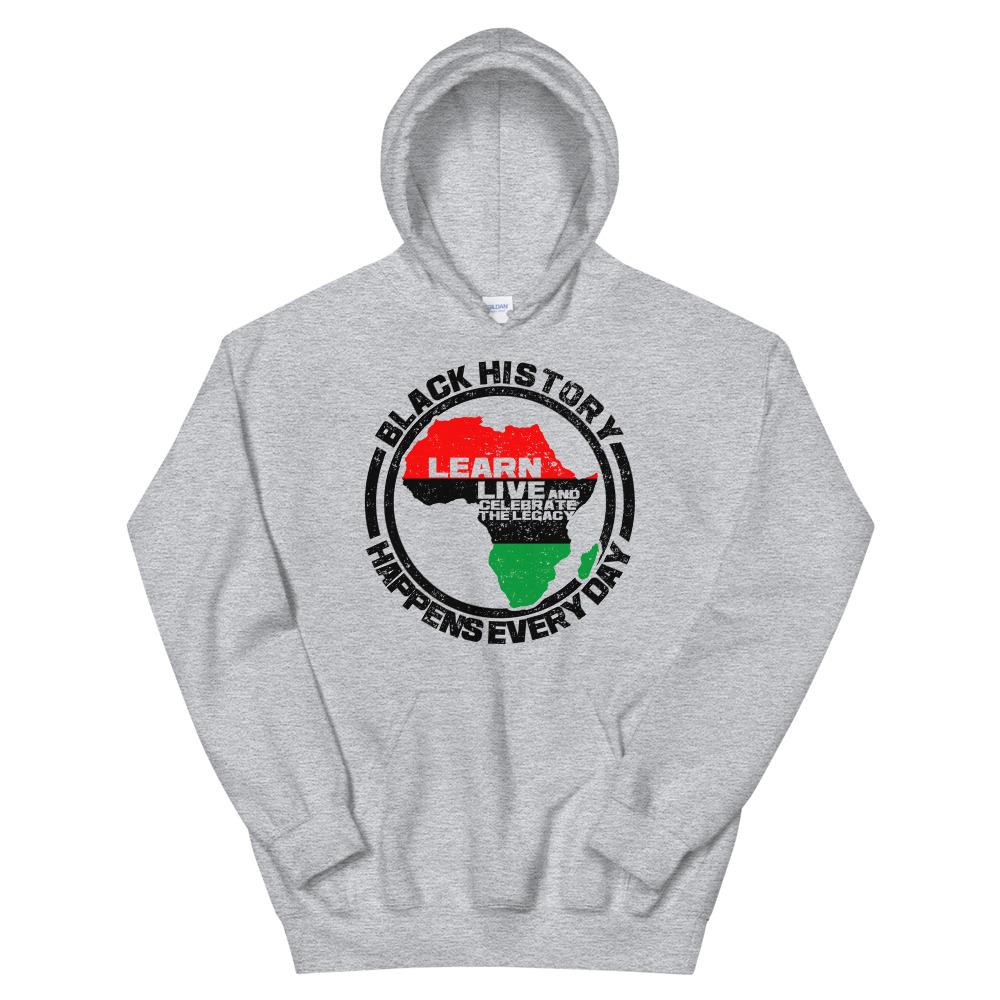 6 of 16: Black History Happens Everyday Unisex Hooded Sweatshirt (Ash)