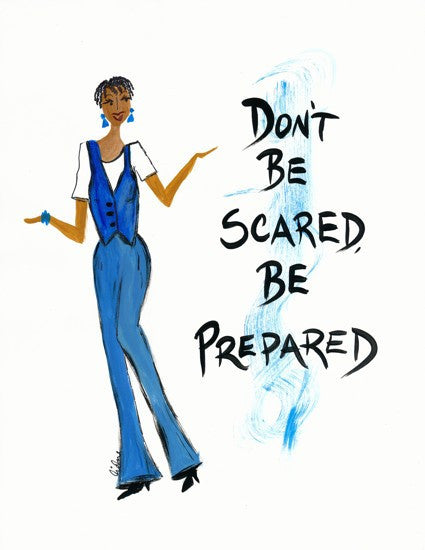 Don't Be Scared be Prepared Magnet by Cidne Wallace