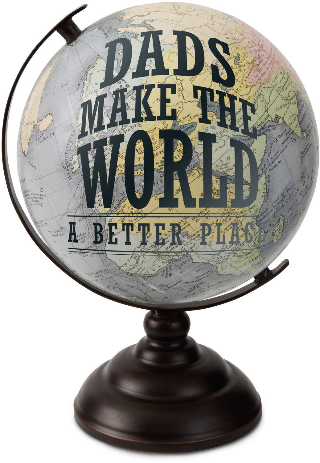 Dads Make the World A Better Place (Global Love Collection) by Pavilion Gifts