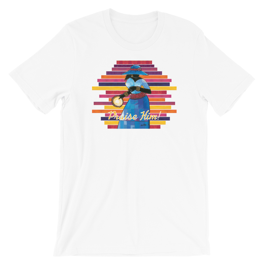 40 of 40: Praise Him by D.D. Ike: African American Religious Short Sleeve T-Shirt (White)