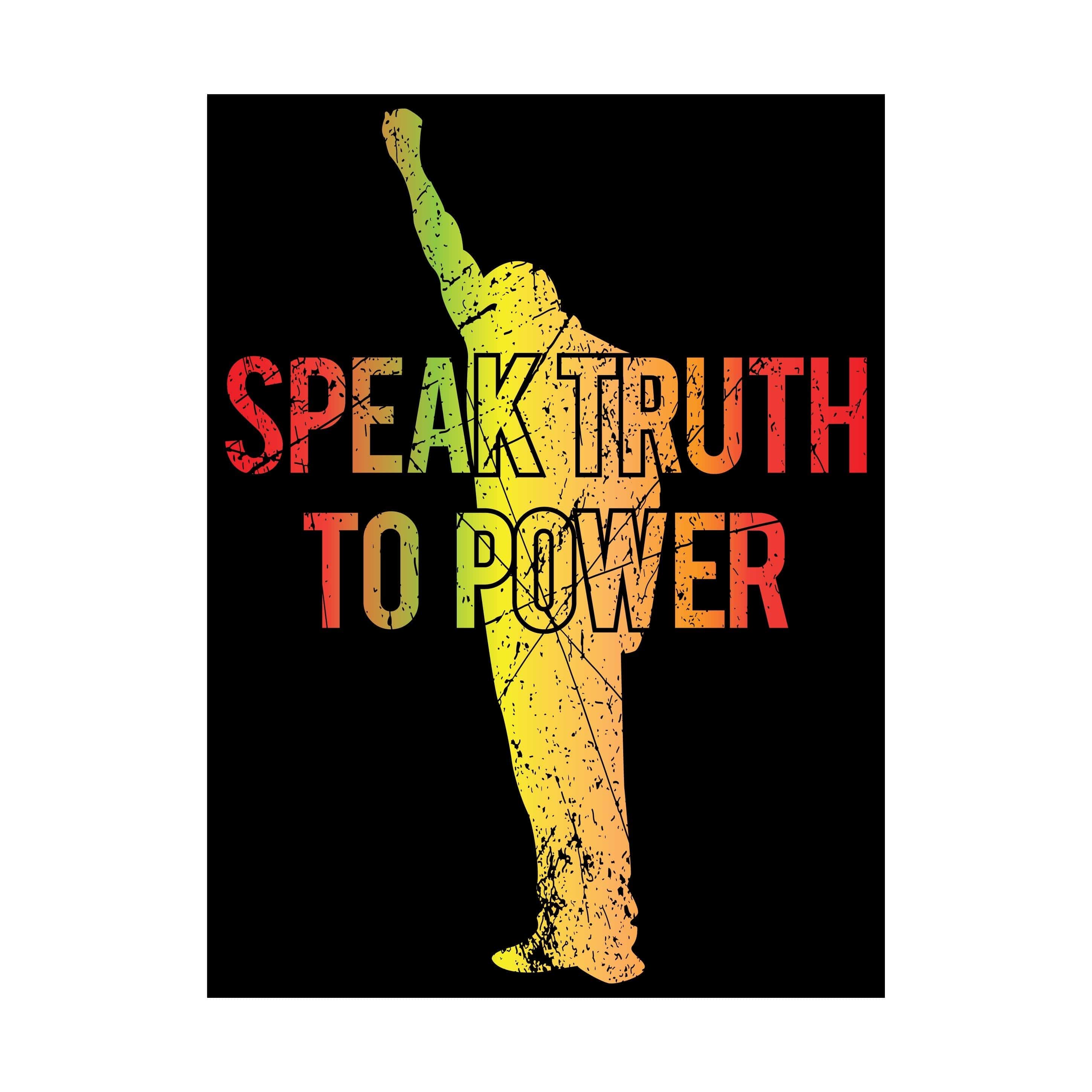 Speak Truth to Power Poster by Sankofa Designs – The Black Art Depot