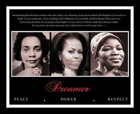 Dreamer: Peace, Power and Respect (Coretta Scott King, Michelle Obama, Betty Shabazz) by Anonymous