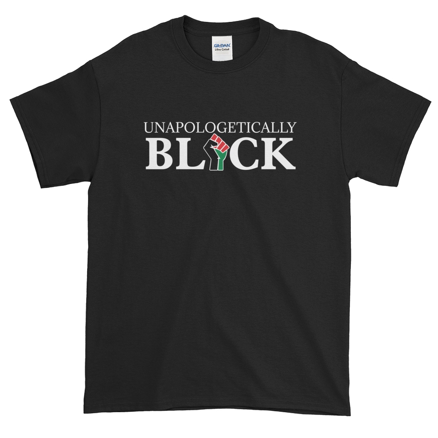Unapologetically Black: Unisex Short Sleeved African American T-Shirt (Black)
