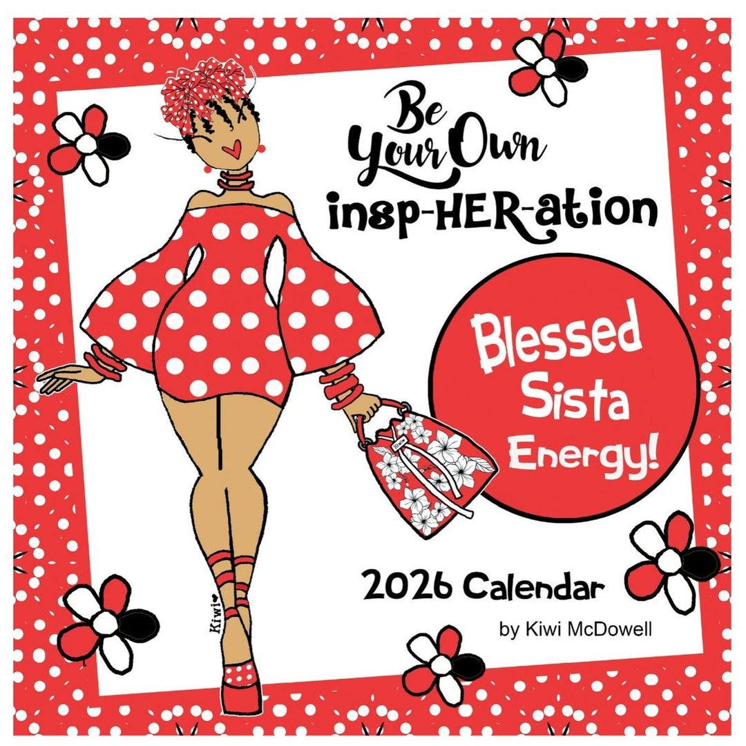Blessed Sista Energy: The Art of Kiwi McDowell 2026 Black Art Calendar (Front) - 2026 calendar cover with a stylized woman in a polka dot dress on a red background