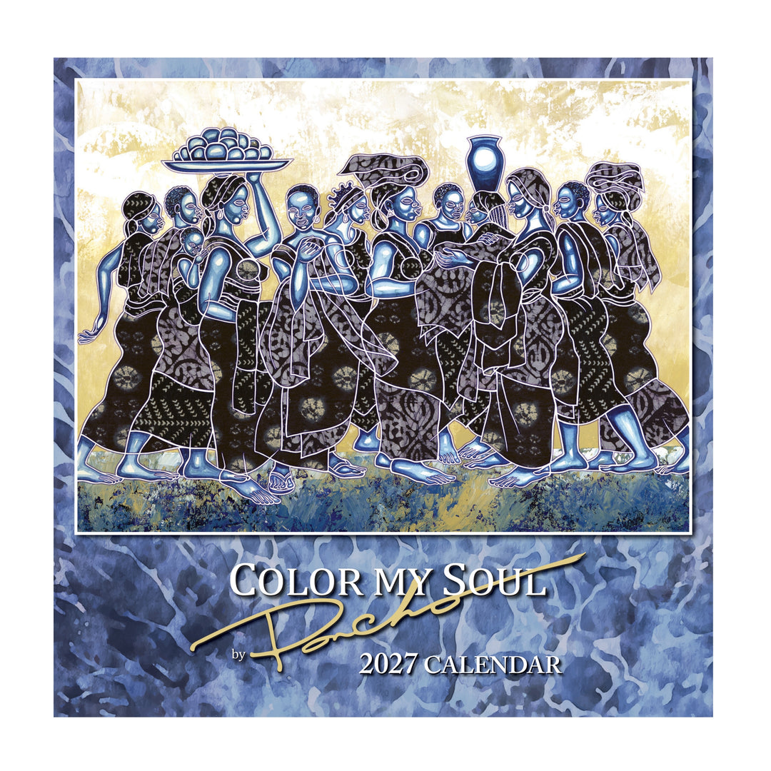 Color My Soul: The Art of Larry "Poncho" Brown 2027 Wall Calendar (Main) - A square 2027 calendar titled 'Color My Soul' by artist Rachel, featuring an illustration of women in patterned black and blue garments against a textured gold and cream background, with a blue marbled border.