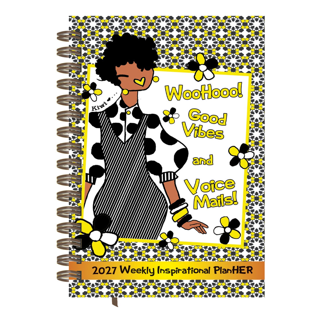 Good Vibes & Voice Mails 2027 Weekly Inspirational Planner by Kiwi McDowell (Main) - A spiral-bound 2027 Weekly Inspirational Planner featuring a colorful cartoon illustration of a woman with an afro and the text 'WooHood! Good Vibes and Voice Mails!' on the cover.