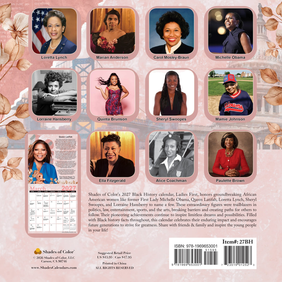 Ladies First: 2027 Black History Wall Calendar (Rear) - Back cover of a 'Shades of Color' 2027 Black History calendar, featuring a pink floral and bridge design with ten portrait photos of notable Black women, a short text blurb, and barcode information.