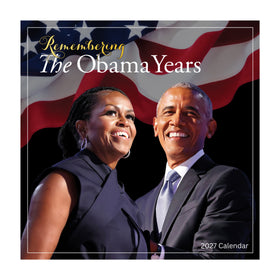 Remembering the Obama Years: 2027 Commemorative Black History Wall Calendar (Main) - Square wall calendar cover titled 'Remembering The Obama Years' with a portrait of Barack and Michelle Obama in front of an American flag background, labeled '2027 Calendar' at the bottom right.