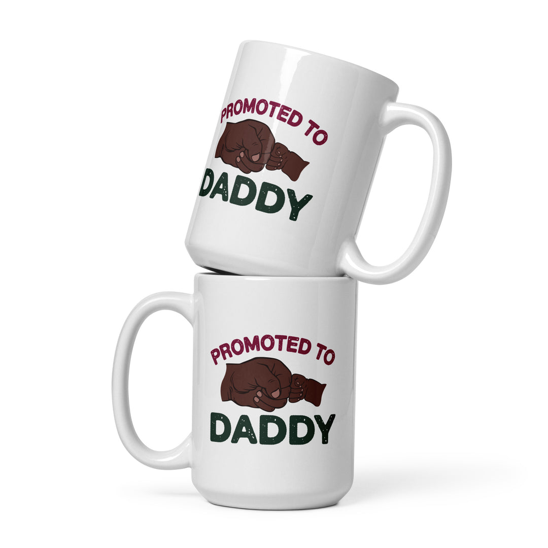 Promoted to Daddy: White Glossy Ceramic Coffee/Tea Mug (15 Ounce)