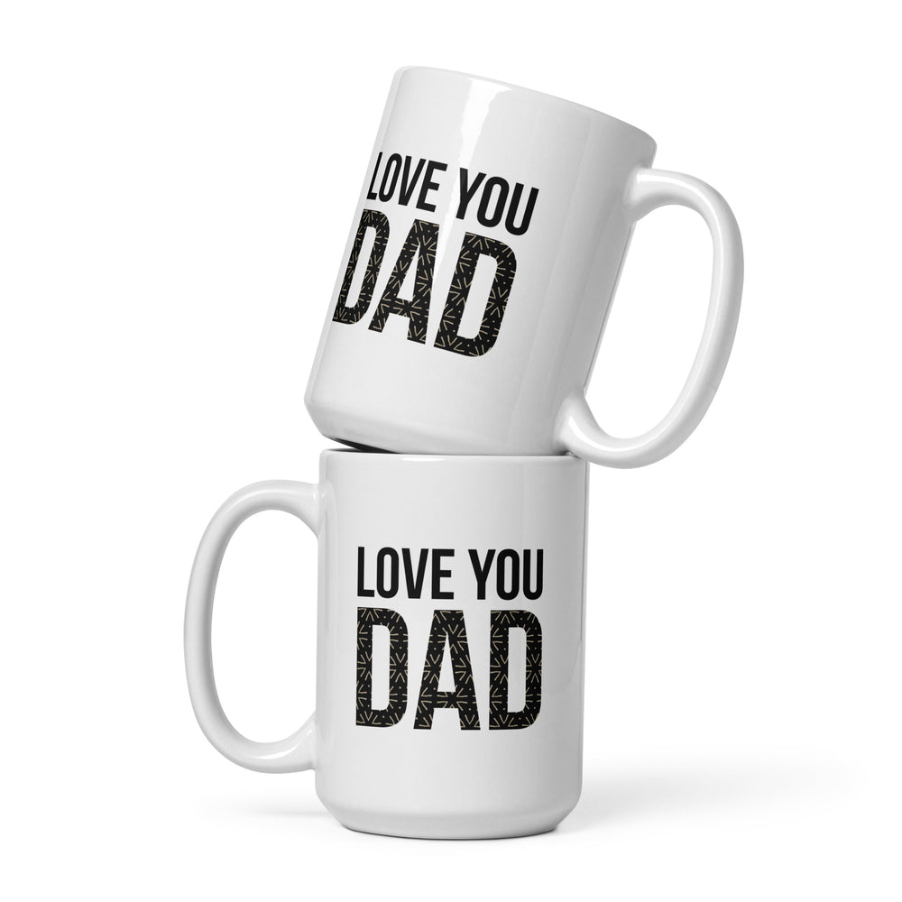 Love You Dad Glossy Ceramic Coffee/Tea Mug (15 Ounces, White)