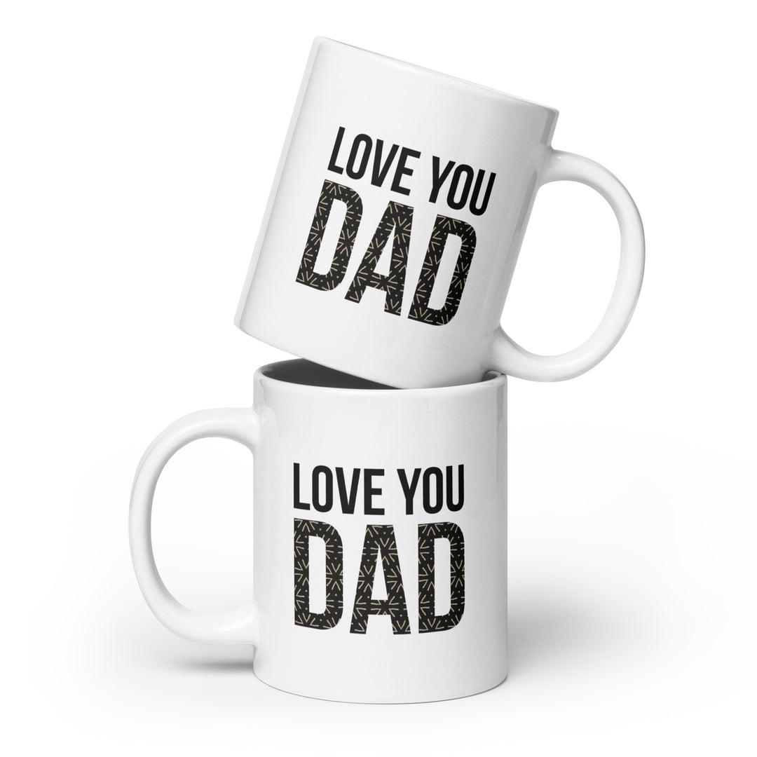 Love You Dad Glossy Ceramic Coffee/Tea Mug (20 Ounces, White)