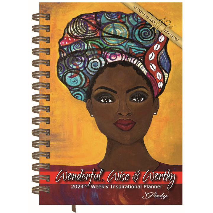 Wonderful, Wise & Worthy by Sylvia "GBaby" Cohen:  2024 African American Weekly Inspirational Planner