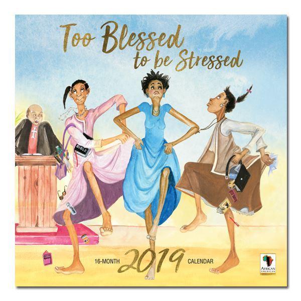 Too Blessed to be Stressed: The Art of Doroth Allen (2019 African American Calendar) (Front)