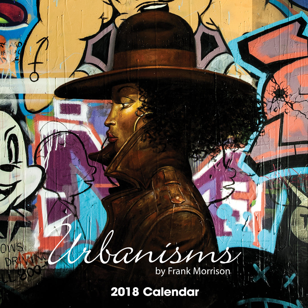 Urbanisms: The Art of Frank Morrison (2018 African-American Calendar) - Front