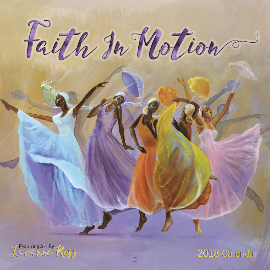Faith in Motion: The Art of Lavarne Ross (2018 African American Calendar) - Front