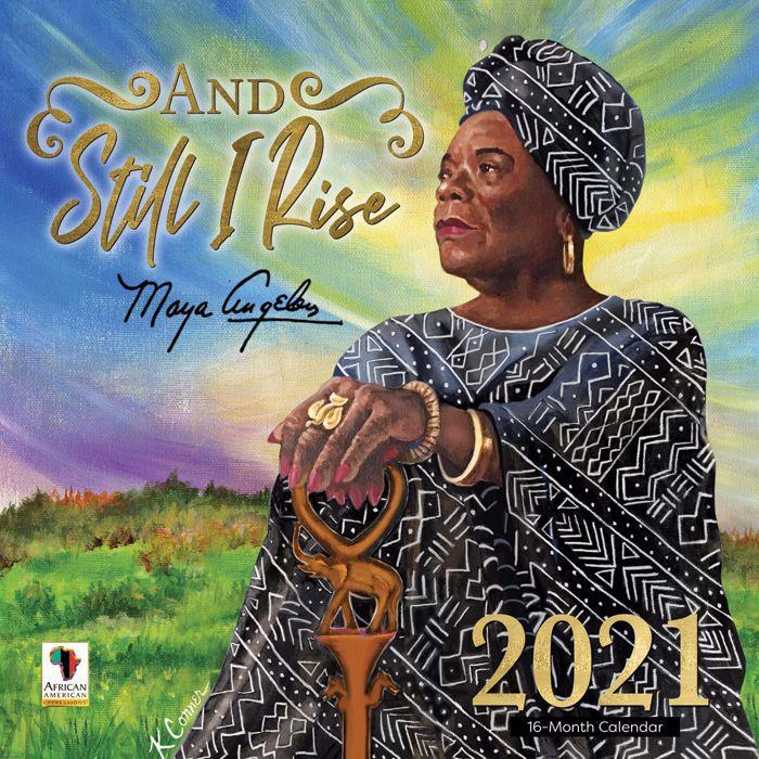 Maya Angelou: 2021 Black History Calendar by Keith Conner