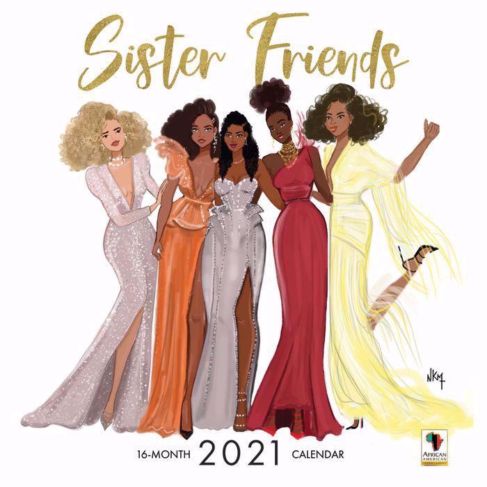Sister Friends: 2021 African American Calendar by Nicholle Kobi