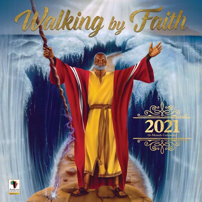 Walking by Faith: 2021 African American Calendar by Keith Conner