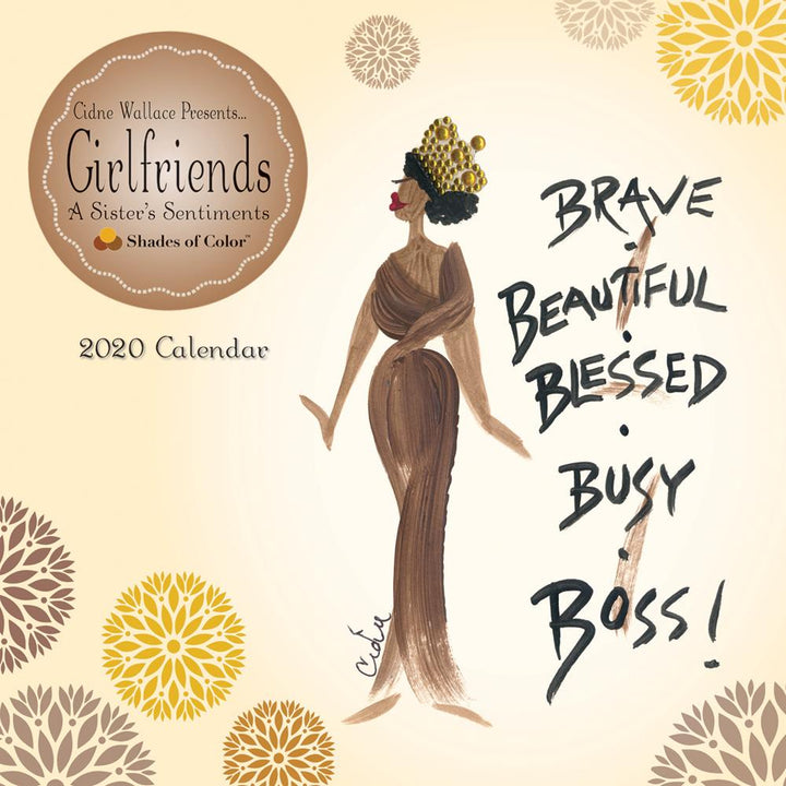 Brave, Beautiful & Blessed: The Art of Cidne Wallace 2020 Black Art Calendar (Front)