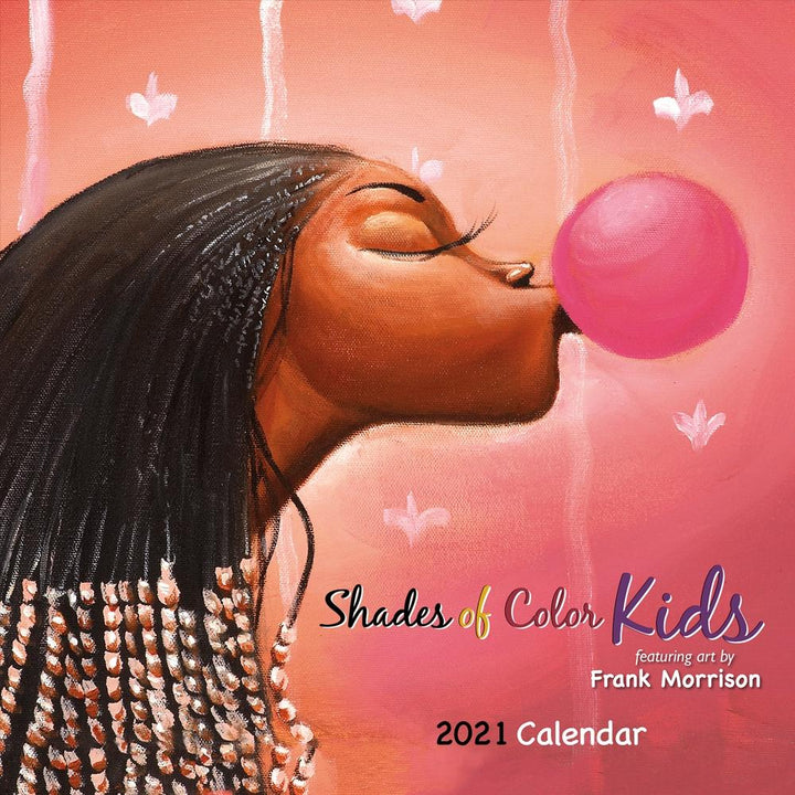 Shades of Color Kids by Frank Morrison: 2021 African American Wall Calendar