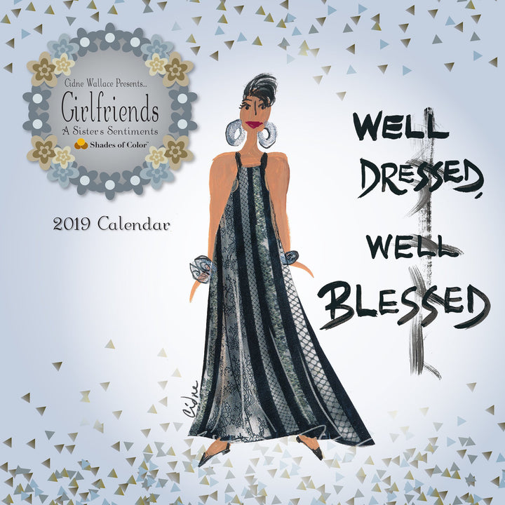 Well Dressed and Well Blessed: 2019 African American Calendar by Cidne Wallace (Front)