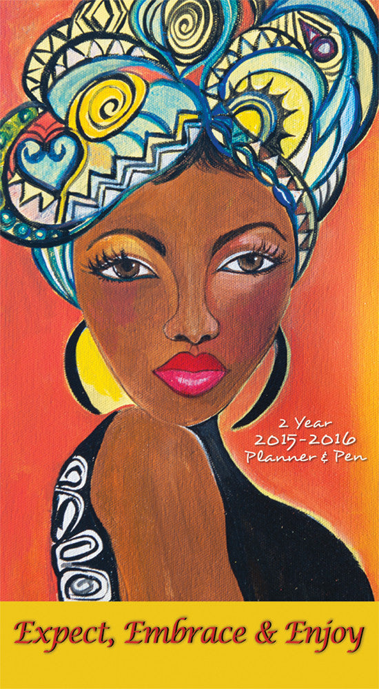 Expect, Embrace and Enjoy 2015-2016 African American Checkbook Planner by Sylvia "GBaby" Cohen