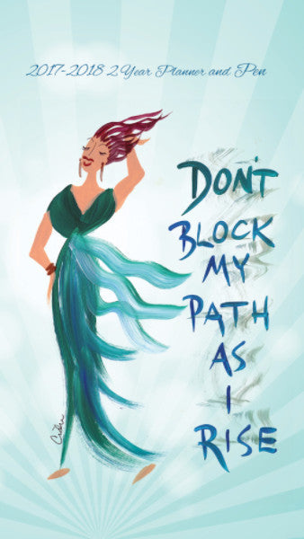 Don't Block My Path As I Rise: 2017-2018 African American Checkbook Planner