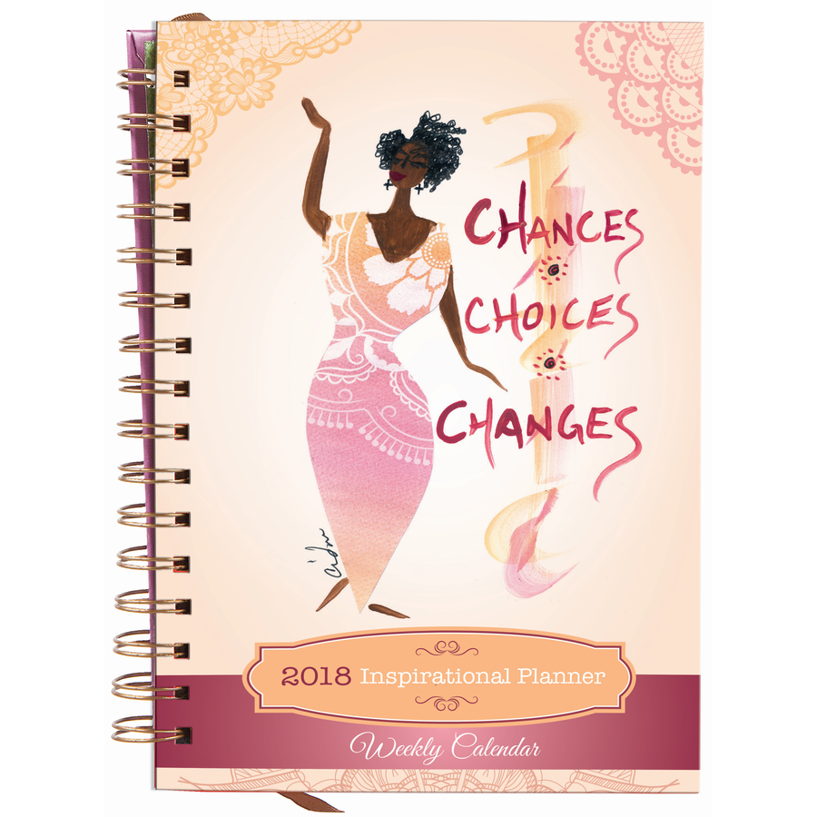 Chances, Choices & Changes: 2018 African American Weekly Planner by Cidne Wallace