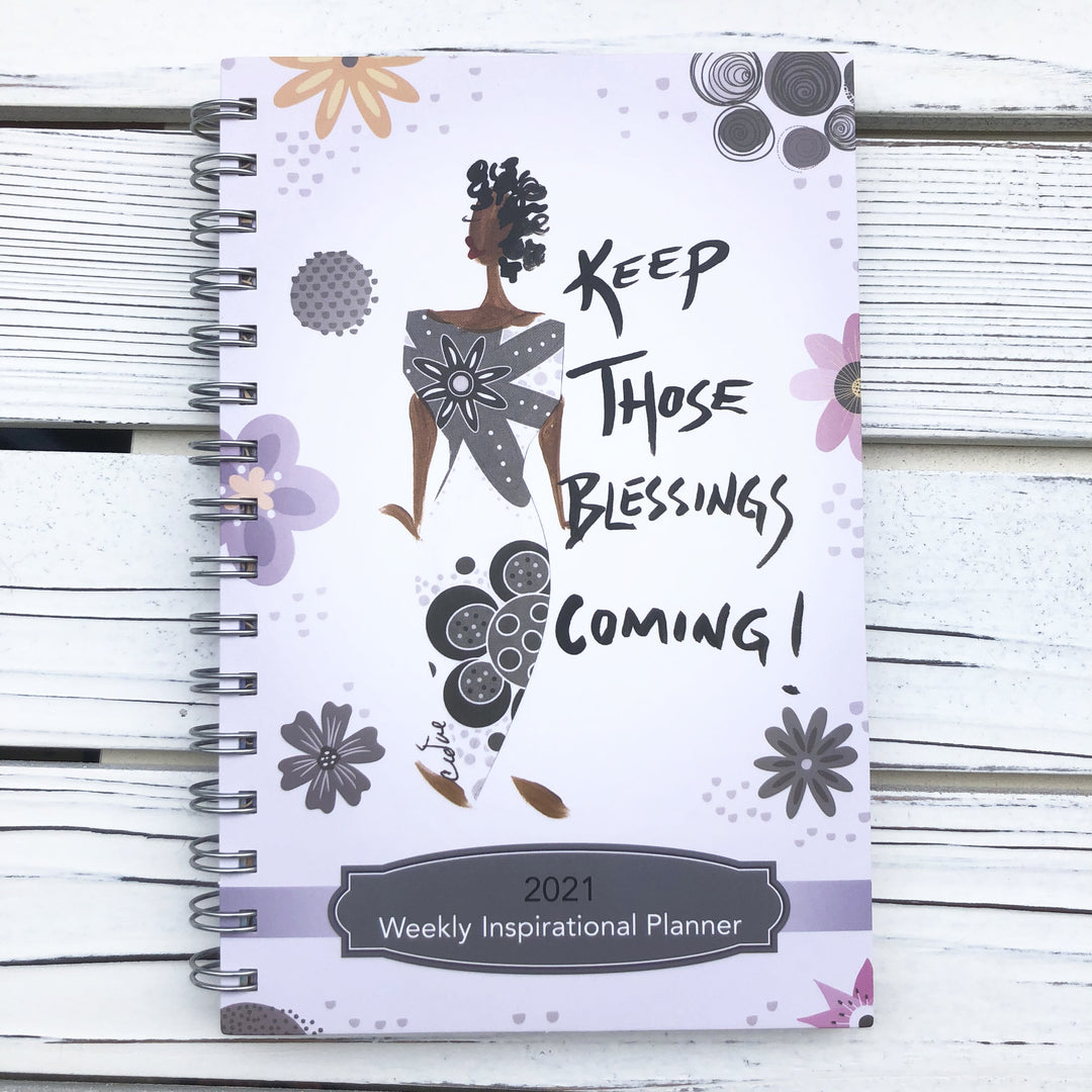 Keep Those Blessings Coming: 2021 African American Weekly Planner by Cidne Wallace