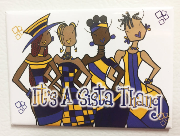 It's a Sista Thang (Sigma Gamma Rho): African American Magnet by Kiwi McDowell