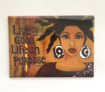 Live a Good Life on Purpose: Gbaby Magnet by Shades of Color