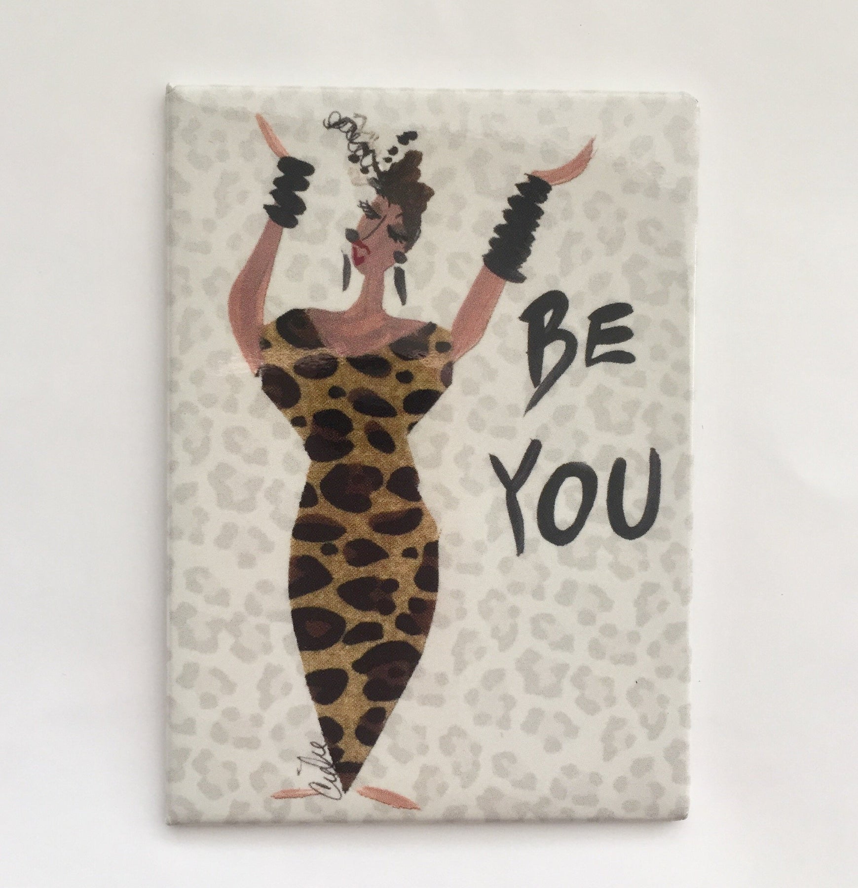 2 of 2: Be You: Cidne Wallace Magnet by Shades of Color