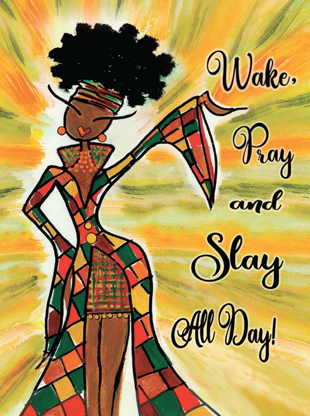 Wake, Pray and Slay All Day: African American Magnet by Kiwi McDowell