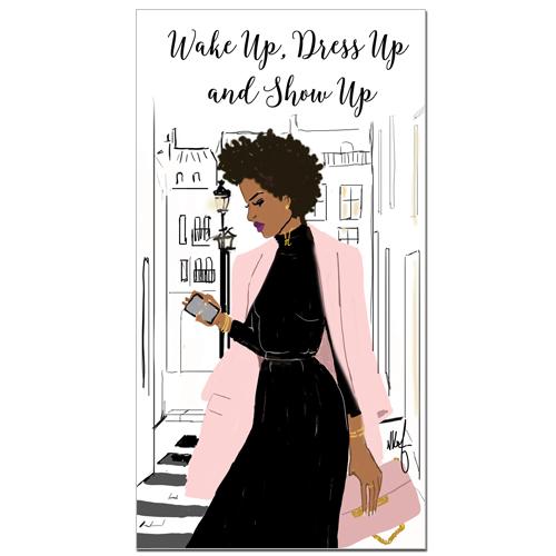 Wake Up, Dress Up & Show Up: 2018-2018 African American Checkbook Planner by Nicholle Kobi (Front)