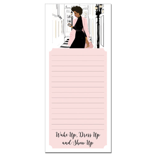 Wake Up, Dress Up and Show Up Magnetic Notepad-Magnetic Notepad-Nicholle Kobi-4x9 Inches-60 Sheets-The Black Art Depot
