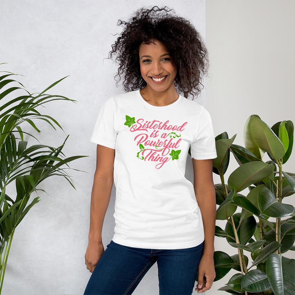 Sisterhood is a Powerful Thing (Alpha Kappa Alpha Inspired) Unisex Short Sleeve T-Shirt (White)