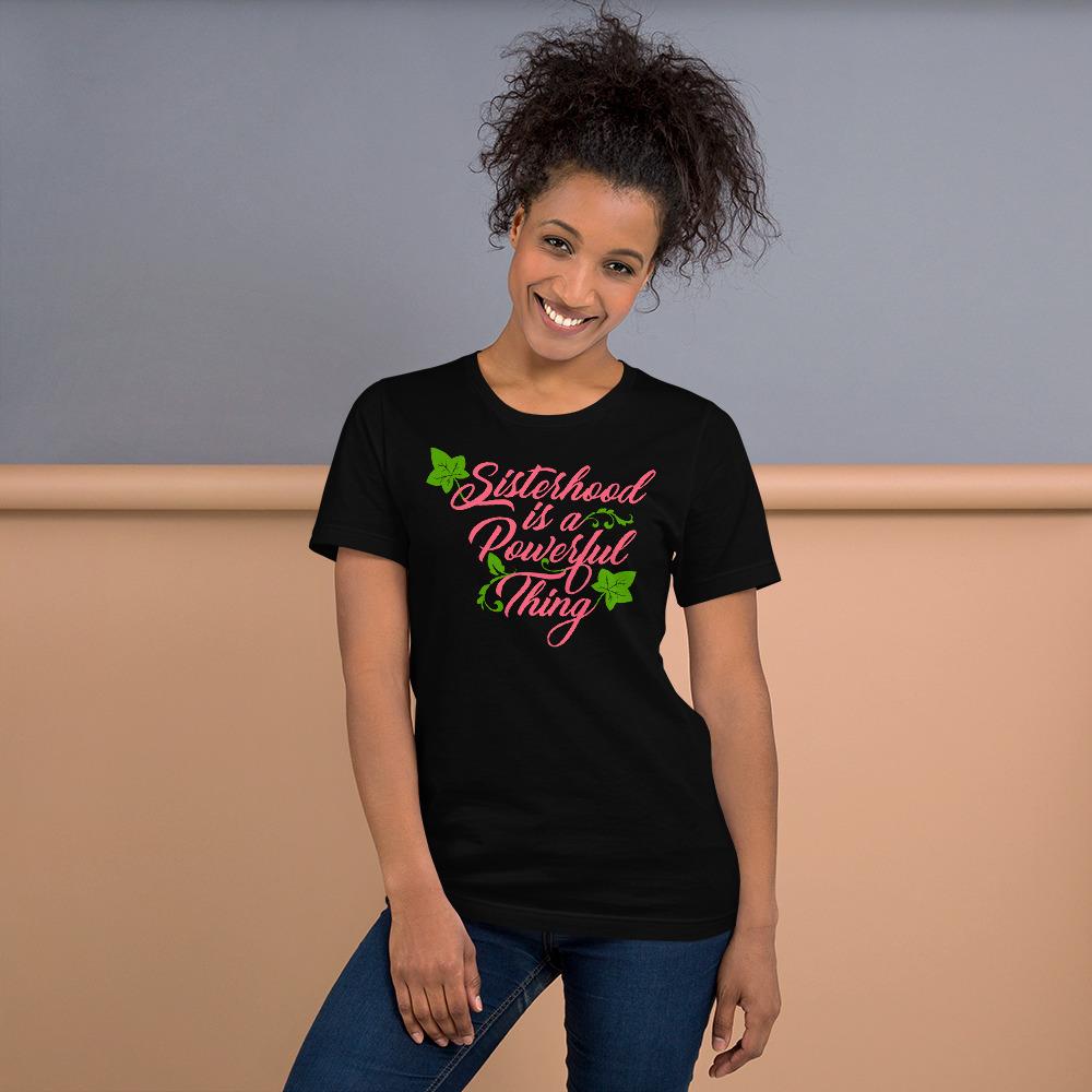 Sisterhood is a Powerful Thing (Alpha Kappa Alpha Inspired) Unisex Short Sleeve T-Shirt (Black)