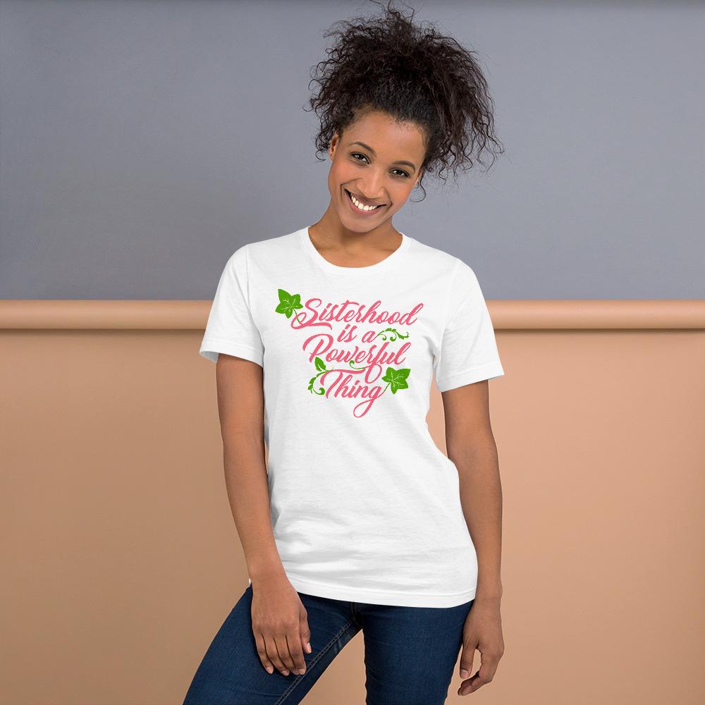 Sisterhood is a Powerful Thing (Alpha Kappa Alpha Inspired) Unisex Short Sleeve T-Shirt (White)