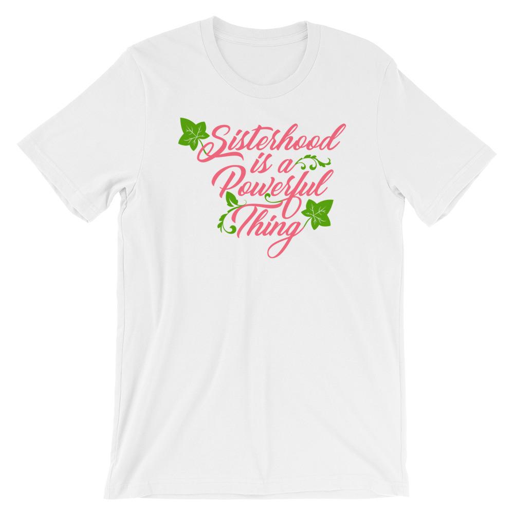 Sisterhood is a Powerful Thing (Alpha Kappa Alpha Inspired) Unisex Short Sleeve T-Shirt (White)